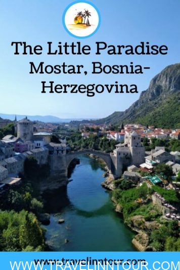 The Little Paradise, Mostar, Bosnia-Herzegovina 