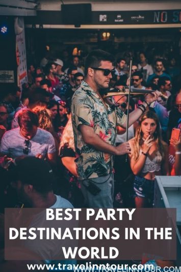 Best Party Destinations In The World 1