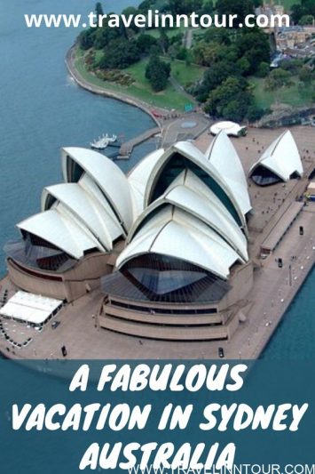 Sydney Travel Guide Best Places To Visit During A Fabulous Vacation In Sydney Australia